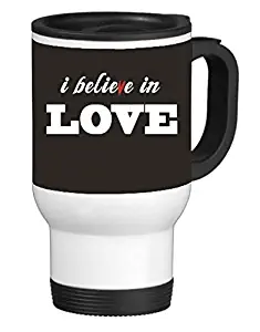 I Believe In Love 14 ounce Stainless Travel Mug by Debbie's Designs