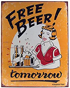 Free Beer Tomorrow Metal Bar Sign