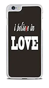 I Believe In Love White Hardshell Case for iPhone 6S+ (5.5) by Debbie's Designs