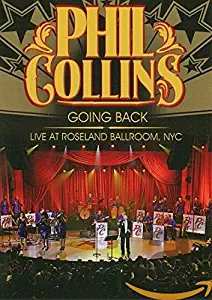 Phil Collins: Going Back - Live at Roseland Ballroom, NYC 2010Region 0NTSC