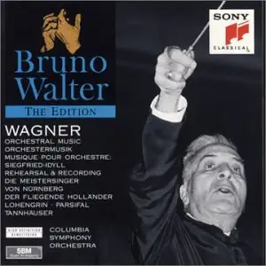 Wagner: Orchestral Music The Bruno Walter Edition