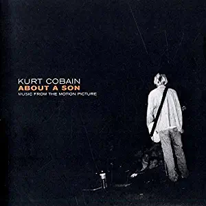 Kurt Cobain About a Son: Music From the Motion Picture