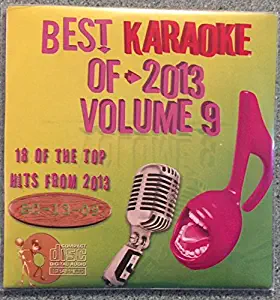 Best Of Karaoke 2013 Volume 9 CD+Graphics CDG 18 Pop & Country Tracks Pharrell Williams Shakira Rihanna Idina Menzel One Direction Lorde Jason Derulo Avicii Scotty McCreery Dierks Bentley Eric Church<span class=