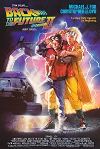 Back to the Future, Part 2 Movie Poster (27 x 40 Inches - 69cm x 102cm) (1989) -(Michael J. Fox)(Christopher Lloyd)(Lea Thompson)(Thomas F. Wilson)(Harry Waters Jr.)(Charles Fleischer)