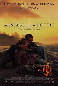 Message in a Bottle Movie Poster (27 x 40 Inches - 69cm x 102cm) (1999) -(Kevin Costner)(Robin Wright Penn)(Paul Newman)(John Savage)(Illeana Douglas)(Robbie Coltrane)