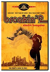 Breakin' 2 - Electric Boogaloo