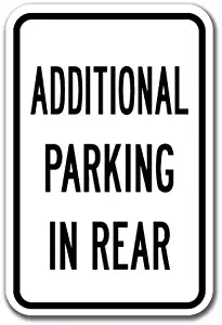 Additional Parking In Rear Sign 12" x 18" Heavy Gauge Aluminum Signs